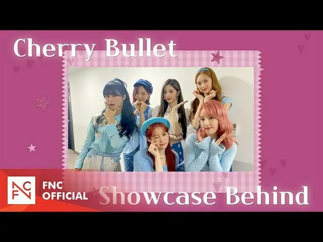 [T Official] Cherry Bullet, [🎥] Body RE: VIEW --Cherry Rush SHOWCASE BEHIND 🍒 