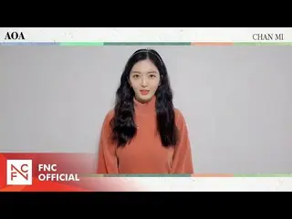 [Official] AOA, AOA Chan Mi 2021 Theory Greeting (AOA Chan Mi's message for Luna