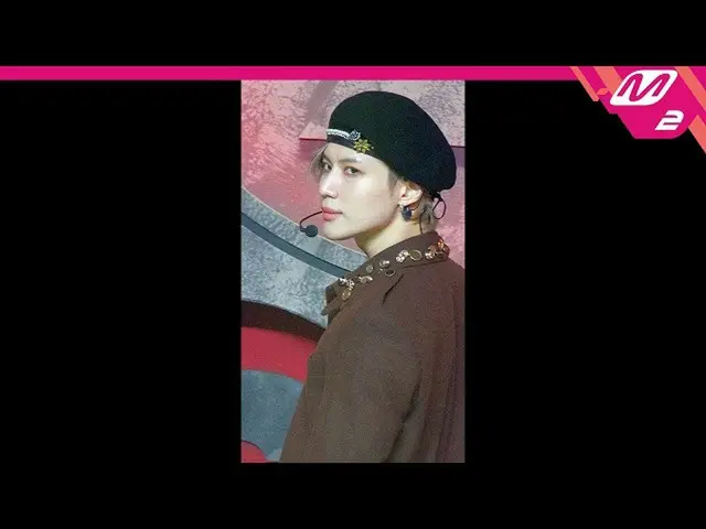 [Official mn2] [MPD Fan Cam] SHINee_  TAEMIN Fan Cam 4K "Do not Call Me" (SHINee