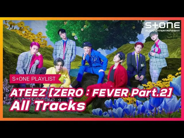 [Official cjm]   [Stone Music PLAYLIST] ATEEZ [ZERO: FEVER Part.2] Listen to whi