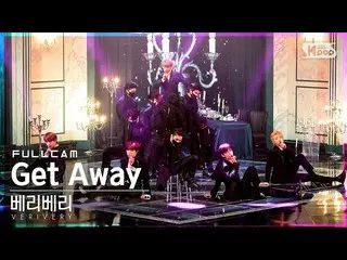 [Official sb1] [TV 1 row Fan Cam 4K] VERIVERY_  "Get Away" Full Cam (VERIVERY  F