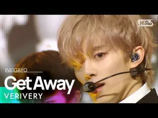 [Official sb1] VERIVERY_ _  (VERIVERY_ ) --Get Away 人気歌謡 _ inkigayo 20210307 .. 