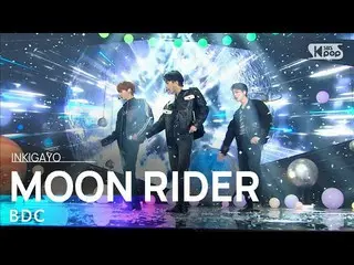 [Official sb1] BDC _   _   (Mr. Video) --MOON RIDER 人気歌謡 _   inkigayo 20210314 .