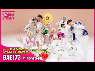 [Official mnk] [MCount Dance Challenge Full Version] BAE173 - Nonstop  