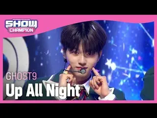 [Official mbm] [SHOW CHAMPION] [COME BACK] GHOST9_  --Dawn (GHOST9_ _  --Up All 