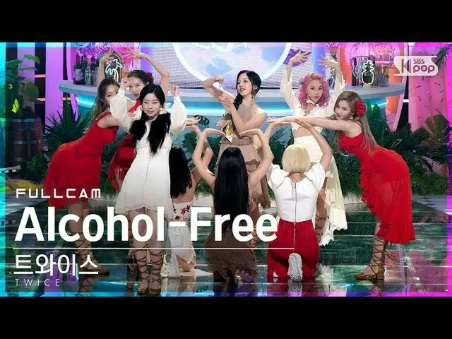 [Official sb1] [TV 1 row Fan Cam 4K] TWICE_  "Alcohol-Free" Full Cam (TWICE_ _ F