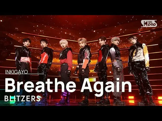 [Official sb1] BLITZERS --Breathe Again 人気歌謡 _ inkigayo 20210613 ..  