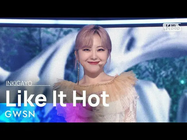 [Official sb1] GWSN_  (GWSN_ ) --Like It Hot 人気歌謡 _ inkigayo 20210613 ..  