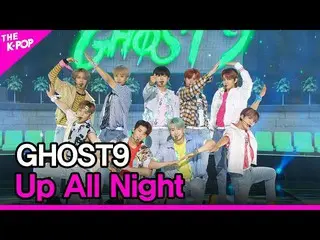[Official sbp]  GHOST9_ _ , Up All Night (GHOST9_ , dawn) [THE SHOW_ _ 210622] .