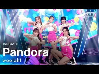 [Official sb1] Woo! ah! (Woo! Ah! _ ) --Pandora 人気歌謡 _ inkigayo 20210718 ..  