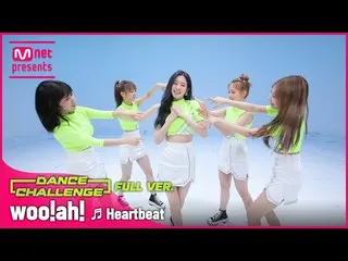 [Official mnk] [Mka Dance Challenge Full Version] Woo! ah! (Woo! Ah! _ ) --Heart
