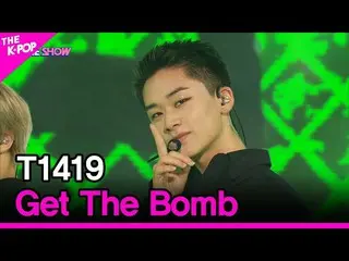 [Official sbp]  T1419_ _ , Get The Bomb (T1419_ _ , concealment) [THE SHOW_ _ 21
