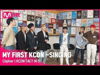 [Official mnk] [KCON STUDIO] MY FIRST KCON --SINGING 🎙 | Ciipher_ _  (encryptio