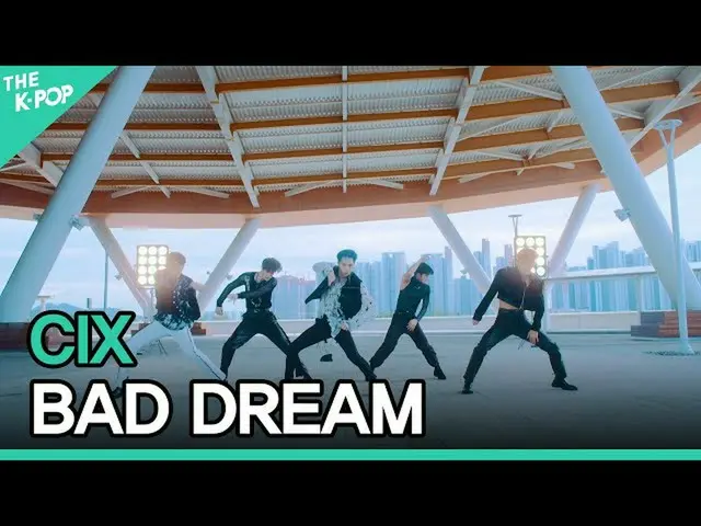 [Official sbp]  CIX, BAD DREAM  [2021 INK Incheon K-POP Concert] ..  