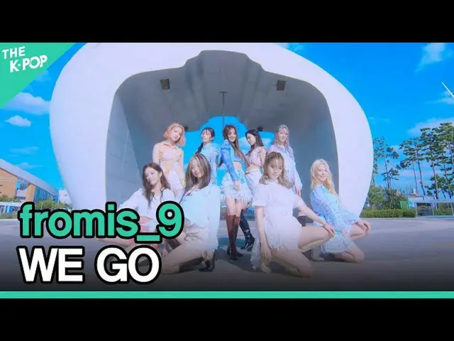 [Official sbp]  fromis_9_ _ , WE GO (fromis_9_ , WE GO) [2021 INK Incheon K-POP 