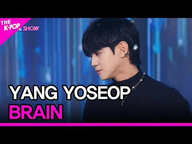 [Official sbp]  YANG YOSEOP, BRAIN [THE SHOW_ _ 210928] ..  