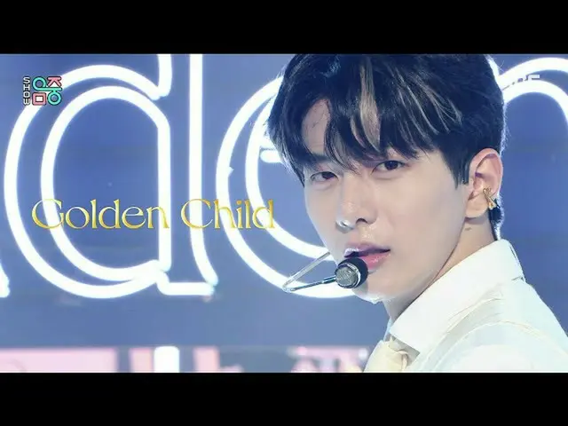 [Official mbk] [Show! MUSICCORE _ ] GoldenChild_  --Based (GoldenChild_ _  --DDA