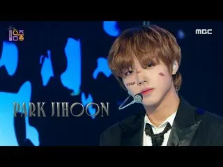 [Official mbk] [Show! MUSICCORE _ ] Park Ji Hoon_  --Serious (PARK JIHOON --Seri