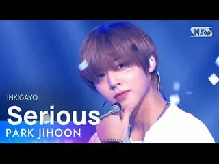 [Official sb1] PARK JIHOON (Park Ji Hoon_ ) --Serious 人気歌謡 _  inkigayo 20211031 