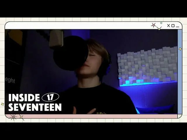 [Official] SEVENTEEN, [INSIDE SEVENTEEN]'Attacca' RECORDING BEHIND ..  