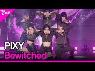 [Official sbp]  PIXY_ _ , Bewitched (Pixie, Bewitched) [THE SHOW _ _  211102] ..