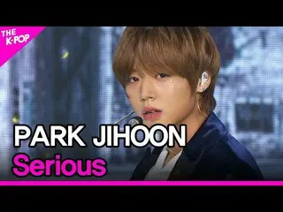 [Official sbp]  PARK JIHOON, Serious (Park Ji Hoon_ , Serious) [THE SHOW _ _  21