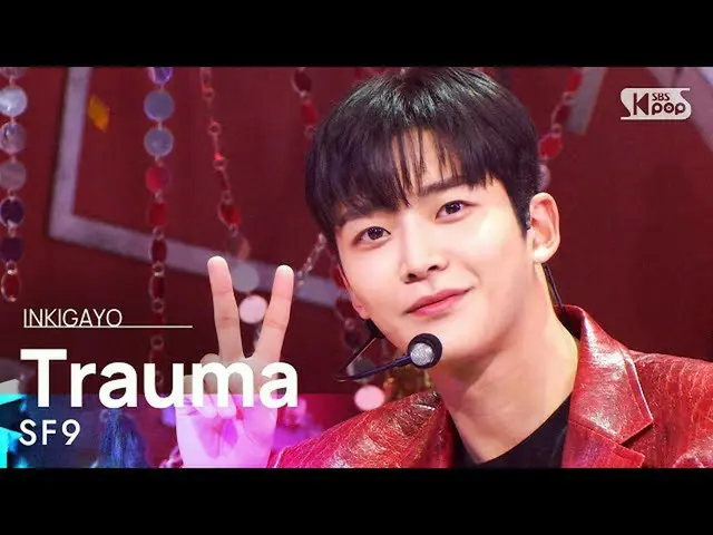 [Official sb1] SF9_ _  (SF9_ ) --Trauma 人気歌謡 _  inkigayo 20211128 ..  