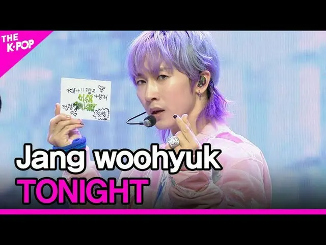 [Official sbp]  Jang woohyuk, TONIGHT (Jang Woo Hyuk_ , How Tonight) [THE SHOW _