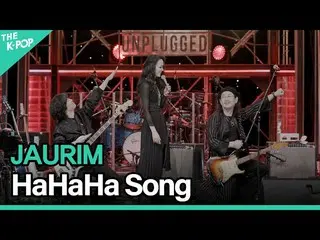 [Official sbp]  Jaurim (JAURIM) --HaHaHa Song ㅣ LIVE_ _  ON UNPLUGGED Jaurim edi