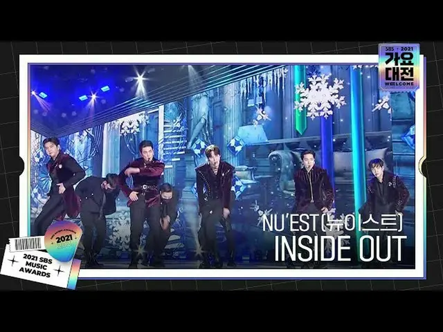 [Official sbe]  NU'EST (NU'EST_ ), a refreshing stage'INSIDE OUT'ㅣ 2021 SBS Gayo