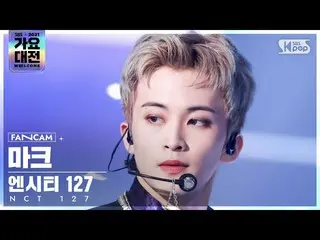 [Official sb1] [2021 Gayo Daejejeon 4K] NCT 127 Mark'Sticker'(NCT _ _ 127_ _  MA