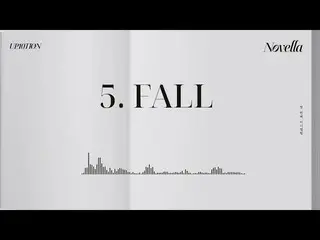[Official] UP10TION, 10th Mini Album [Novella] TRACK 5 ㅣ FALL ..  