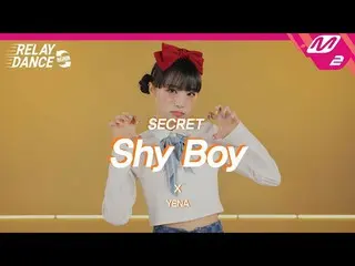 [Official mn2] [Relay Dance Again] Choi Yena _  (YENA) --Shy Boy (Original song 