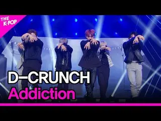 [Official sbp]  D-CRUNCH_ _ , Addiction (D-CRUNCH_ , Addiction) [THE SHOW _ _  2