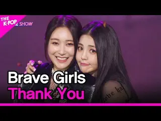[Official sbp]  Brave Girls_ _ , Thank You (Brave Girls_ , Thank You) [THE SHOW 