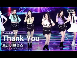 [Official sb1] [Abo 1st row Fan Cam 4K] Brave Girls_ 'Thank You' Full Cam (Singe