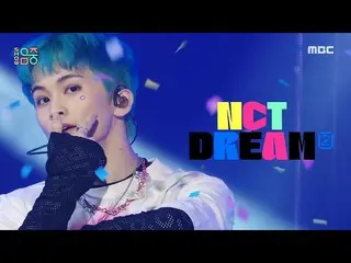[Official mbk] [Show! MUSICCORE _  ] NCT Dream --Bubbling (NCT _   _   DREAM _  