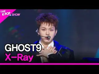 [Official sbp]  GHOST9_ _ , X-Ray (GHOST9_ , X-Ray) [THE SHOW _ _  220412] ..  