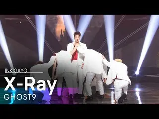 [Official sb1] GHOST9_ _  (GHOST9_ ) --X-Ray 人気歌謡 _  inkigayo 20220424 ..  