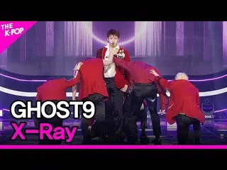 [Official sbp]  GHOST9_ _ , X-Ray (GHOST9_ , X-Ray) [THE SHOW _ _  220426] ..  