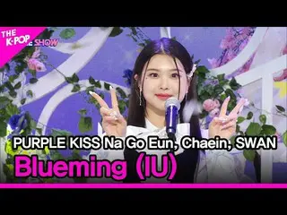 [Official sbp]  PURPLE KISS_ _  Na Go Eun, Chaein, SWAN, Blueming (PURPLE KISS_ 