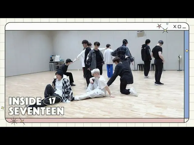 [Official] SEVENTEEN, [INSIDE SEVENTEEN]'Darl + ing' choreography practice behin