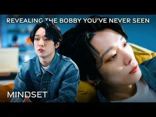 [Official] iKON, Revealing The BOBBY You've Never Seen | BOBBY x Mindset ..  