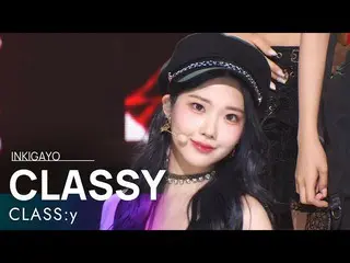[Official sb1] CLASS: y (CLASS: y_ ) --CLASSY 人気歌謡 _  inkigayo 20220605 ..  