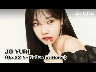 [Official cjm]   [💽 Listen to the album] Jo Yu Ri _  (JO YURI)'Op.22 Y-Waltz: i