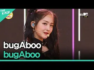 [Official sbp]  bugAboo_ _ , bugAboo_ _  (bugAboo_ , bugAboo_ _ ) | THE SHOW _ _