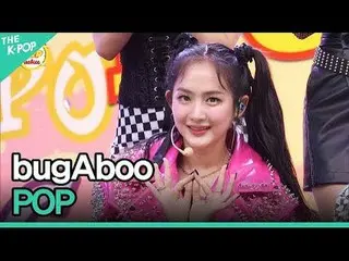 [Official sbp]  bugAboo_ _ , POP (bugAboo_ , POP) | THE SHOW _ _ CASE: bugAboo_ 