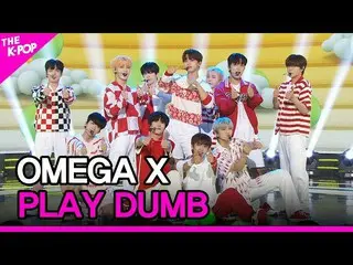 [Official sbp]  OMEGA X_ _ , PLAY DUMB (OMEGA X_ , PLAY DUMB) [THE SHOW _ _  220