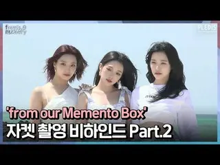 [Official] fromis_9, [FM_1.24]'from our Memento Box' Jacket Shooting Behind Part