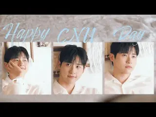 [Official] B1A4, 2022 B1A4 ♥ BANA [HAPPY CNU DAY] 🎁 Special Clip Part.1 ..  